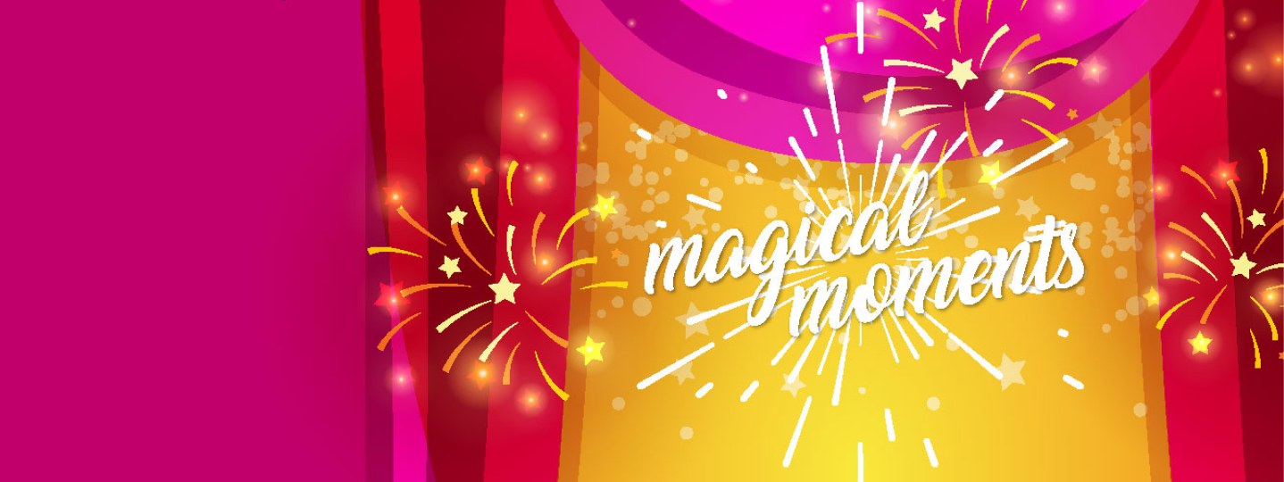 Magical moments